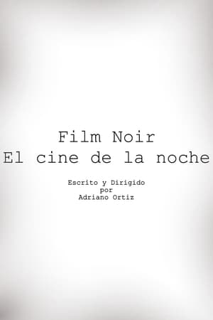 Cine Noir, El Cine de la Noche