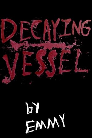 Decaying Vessel
