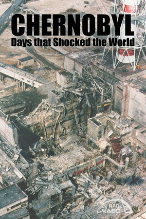 Days that Shocked the World: Chernobyl