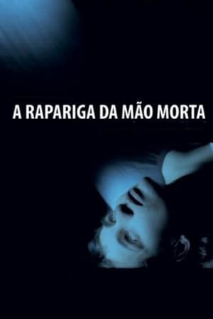 A Rapariga da Mão Morta(2005电影)