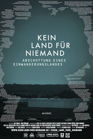 Kein Land für Niemand - Abschottung eines Einwanderungslandes