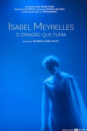 Isabel Meyrelles: O Dragão Que Fuma