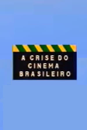 A Crise do Cinema Brasileiro