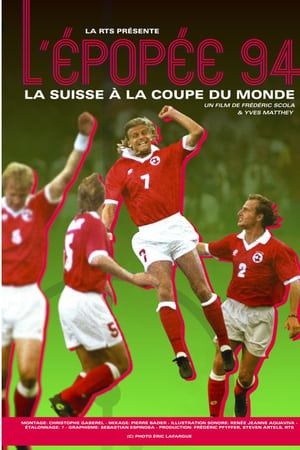L'Épopée 94, la Suisse à la Coupe du monde