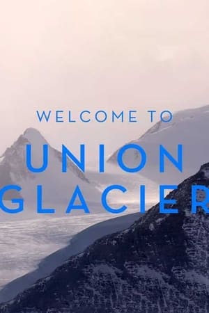 Welcome to Union Glacier