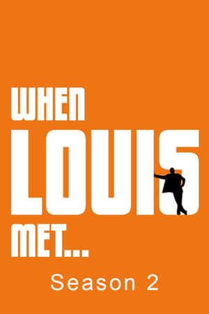 When Louis Met...第2季