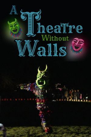 A Theatre Without Walls