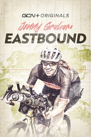 Eastbound: Jenny Graham's Round The World Adventure