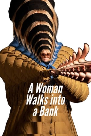 A Woman Walks Into A Bank