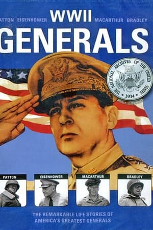 Great American Generals - Patton, MacArthur, Eisenhower, Bradley