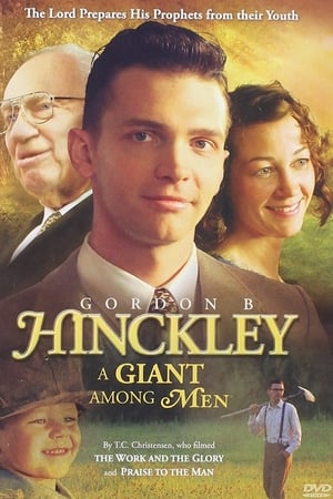 Gordon B. Hinckley: A Giant Among Men