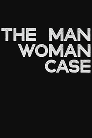 The Man-Woman Case
