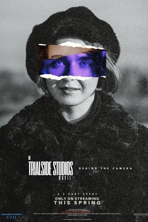 The Trialside Studios Movie: Behind the Camera