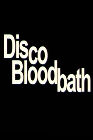 Disco Bloodbath