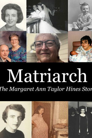 Matriarch: The Margaret Ann Taylor Hines Story