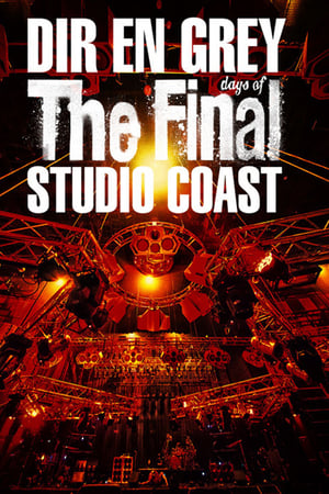 DIR EN GREY - THE FINAL DAYS OF STUDIO COAST