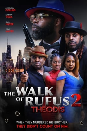 The Walk of Rufus 2: Theodis