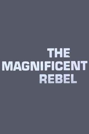 El Rebelde Magnífico