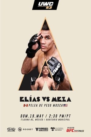 UWC 53: Elias vs. Meza