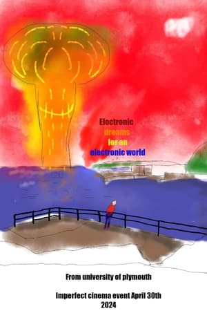 Electronic Dreams for an Electronic World