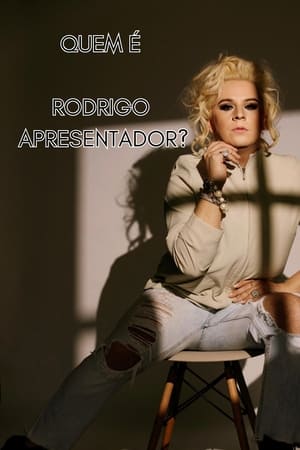 Quem é Rodrigo Apresentador?