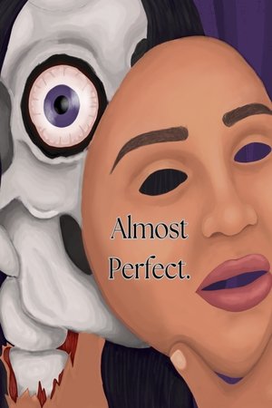 《Almost Perfect》2025电影在线观看完整版剧情 - xb1