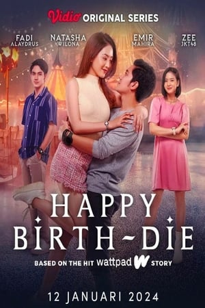 Happy Birth-Die