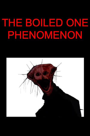 THE BOILED ONE PHENOMENON