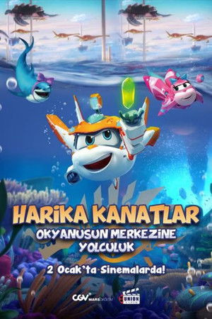 Super Wings: Journey to the Center of the World