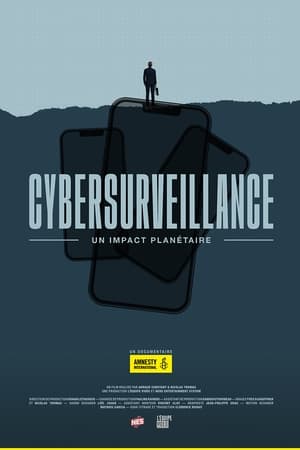 Cybersurveillance, un impact planétaire