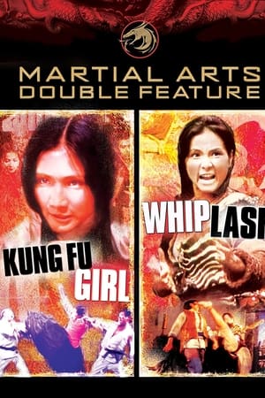 Kung Fu Girl / Whiplash