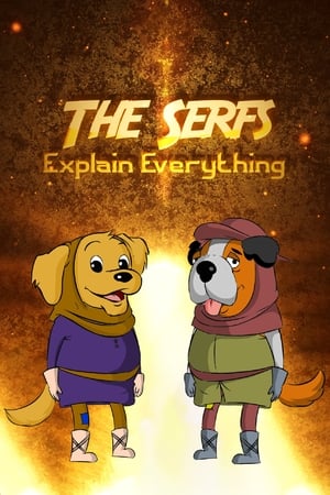 The Serfs Explain Everything