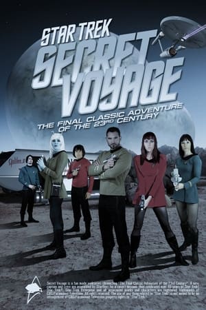 Star Trek: Secret Voyage - Whose Birth These Triumphs Are