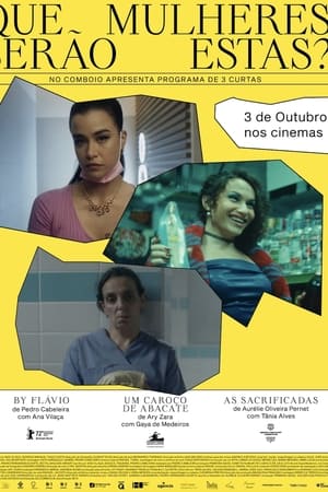 Que Mulheres Serão Estas?