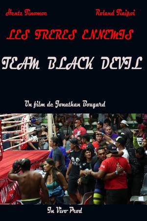 Les frères ennemis : Team Black Devil