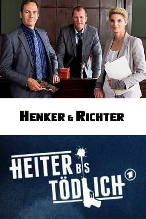 Heiter bis tödlich: Henker & Richter