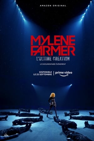 Mylène Farmer, l’Ultime Création