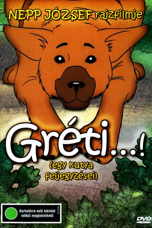 Gréti - Egy kutya feljegyzései