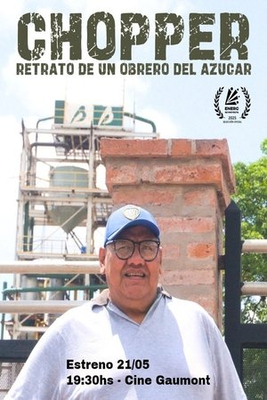 Chopper: retrato de un obrero del azucar