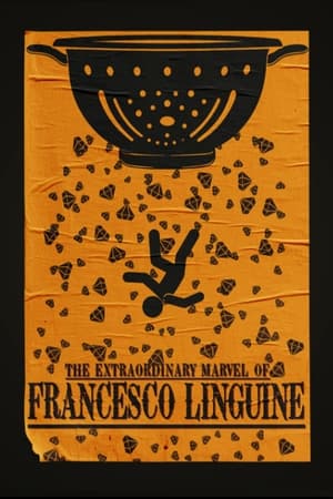 The Extraordinary Marvel of Francesco Linguine
