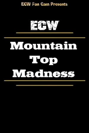 ECW Mountain Top Madness