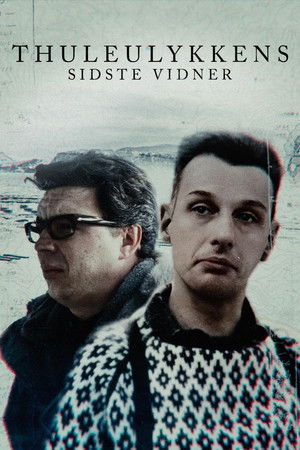 Thuleulykkens sidste vidner