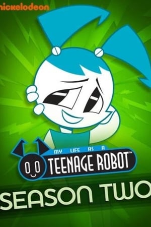 My Life as a Teenage Robot第2季