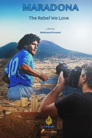 Maradona - The rebel we love