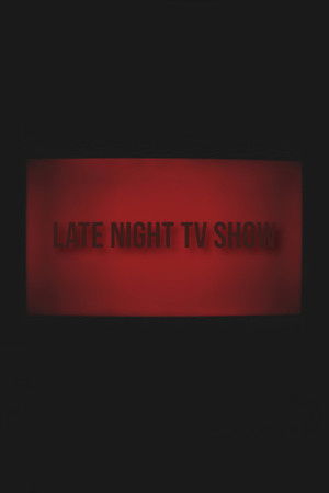 Late night TV Show