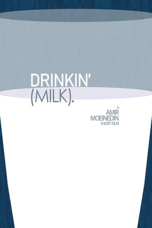 Drinkin' (Milk).