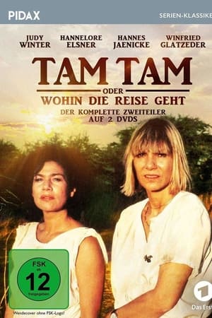 Tam Tam oder Wohin die Reise geht