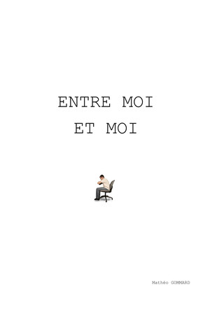 Entre moi et moi