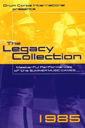 1985 DCI World Championships - Legacy Collection