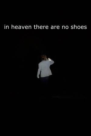 in heaven there are no shoes